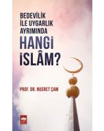 Bedevilik ve Uygarlık Ayrımında Hangi İslam?