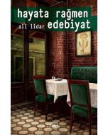Hayata Rağmen Edebiyat