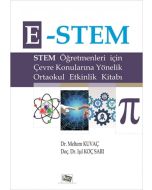 E-Stem - Stem Öğretmenleri için Çevre Konularına Yönelik Ortaokul Etkinlik Kitabı