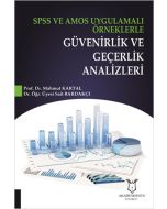 SPSS ve AMOS Uygulamalı Örneklerle Güvenirlik ve Geçerlik Analizleri