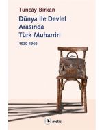 Dünya ile Devlet Arasında Türk Muharriri
