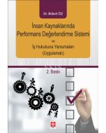 İnsan Kaynaklarında Performans Değerlendirme Sistemi ve İş Hukukuna Yansımaları (Uygulamalı)