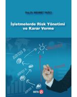İşletmelerde Risk Yönetimi ve Karar Verme