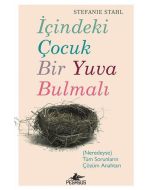 İçindeki Çocuk Bir Yuva Bulmalı