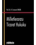 Milletlerarası Ticaret Hukuku (Ciltli)