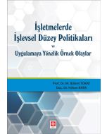 İşletmelerde işlevsel Düzey Politikaları ve Uygulamaya Yönelik Örnek Olaylar