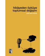 Hikayeden Öyküye Toplumsal Değişim