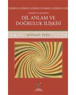 Farabi ve Quıne'da Dil Anlam ve Doğruluk İlişkisi
