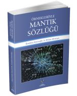Örnekleriyle Mantık Sözlüğü
