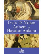 Annem ve Hayatın Anlamı