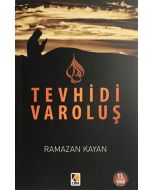Yokoluşun Girdabında Tevhidi Varoluş