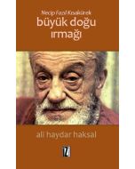 Necip Fazıl Kısakürek - Büyük Doğu Irmağı