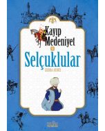 Kayıp Medeniyet 2 - Selçuklular