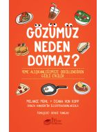 Gözümüz Neden Doymaz