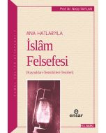 Anahatlarıyla İslam Felsefesi