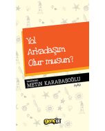 Yol Arkadaşım Olur Musun?