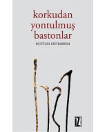Korkudan Yontulmuş Bastonlar