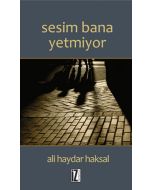 Sesim Bana Yetmiyor