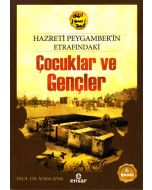 Hz.Peygamber'in Etrafındaki Çocuklar ve Gençler