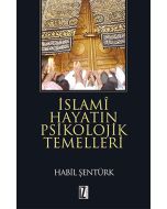 İslami Hayatın Psikolojik Temelleri