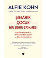 Şımarık Çocuk - Bir Şehir Efsanesi