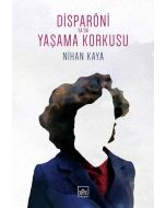 Disparöni ya da Yaşama Korkusu