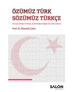 Özümüz Türk Sözümüz Türkçe