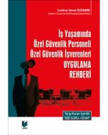 İş Yaşamında Özel Güvenlik Personeli Özel Güvenlik İşverenleri Uygulama Rehberi