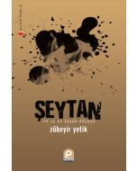 Şeytan - İlk ve En Büyük Düşman