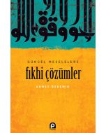 Güncel Meselelere Fıkhi Çözümler