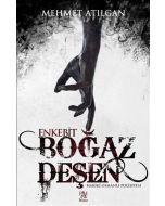 Boğaz Deşen - Enkebit