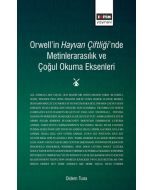 Orwell'in Hayvan Çiftliği'nde Metinlerarasılık ve Çoğul Okuma Eksenleri