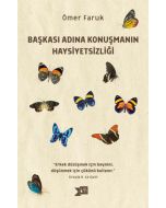 Başkası Adına Konuşmanın Haysiyetsizliği