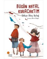 Bugün Hayal Kuracaktım