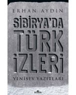Sibirya’da Türk İzleri