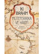 İki İbrahim - Müteferrika ve Halefi (Ciltli)