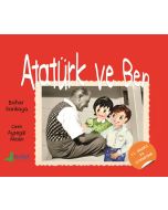 Atatürk ve Ben