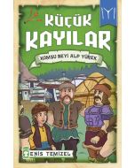 Küçük Kayılar - Komşu Beyi Alp Yürek