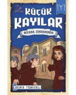 Küçük Kayılar - Bizans Zindanında