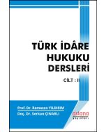Türk İdare Hukuku Dersleri - Cilt II