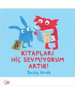 Kitapları Hiç Sevmiyorum Artık!