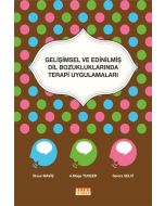 Gelişimsel ve Edinilmiş Dil Bozukluklarında Terapi Uygulamaları