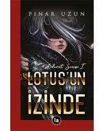 Kehanet Serisi 1 - Lotus'un İzinde