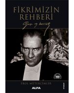 Fikrimizin Rehberi - Gazi Mustafa Kemal