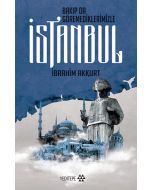 Bakıp Da Göremediklerimizle İstanbul