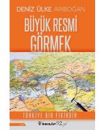 Büyük Resmi Görmek