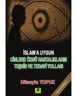 İslam'a Uygun Cinlere Özgü Hastalıkların Teşhis ve Tedavi Yolları