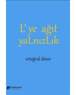L’ye Ağıt Yalnızlık