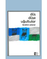 Düş Düşe Uğultular