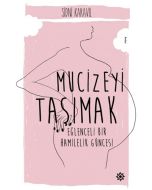 Mucizeyi Taşımak
